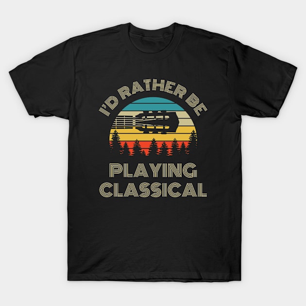 I'd Rather Be Playing Guitar Classical Guitar Headstock Retro Vintage Sunset T-Shirt by nightsworthy